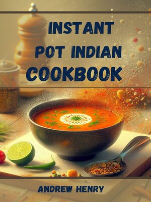 cover image of INSTANT POT INDIAN COOKBOOK